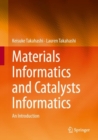 Image for Materials informatics and catalysts informatics  : an introduction