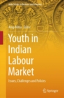 Image for Youth in Indian labour market  : issues, challenges and policies