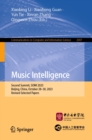 Image for Music Intelligence: Second Summit, SOMI 2023, Beijing, China, October 28-30, 2023, Revised Selected Papers