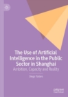 Image for The Use of Artificial Intelligence in the Public Sector in Shanghai