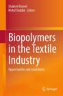 Image for Biopolymers in the textile industry  : opportunities and limitations
