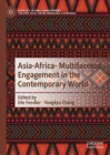 Image for Asia-Afria- Multifaceted Engagement in the Contemporary World