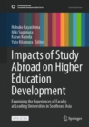 Image for Impacts of Study Abroad on Higher Education Development : Examining the Experiences of Faculty at Leading Universities in Southeast Asia