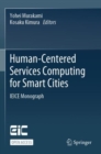 Image for Human-Centered Services Computing for Smart Cities : IEICE Monograph
