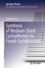 Image for Synthesis of Medium-Sized Cycloalkenes via Fused-Cyclobutenes