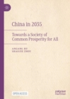 Image for China in 2035  : towards a society of common prosperity for all