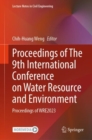 Image for Proceedings of The 9th International Conference on Water Resource and Environment
