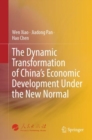 Image for The Dynamic Transformation of China&#39;s Economic Development Under the New Normal