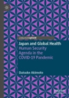 Image for Japan and global health  : human security agenda in the COVID-19 pandemic