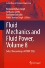Image for Fluid Mechanics and Fluid Power, Volume 8 : Select Proceedings of FMFP 2022