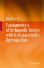 Image for Fundamentals of Orthopedic Design with Non-parametric Optimization
