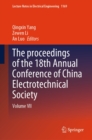 Image for proceedings of the 18th Annual Conference of China Electrotechnical Society: Volume VII