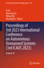 Image for Proceedings of 3rd 2023 International Conference on Autonomous Unmanned Systems (3rd ICAUS 2023): Volume IV