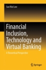 Image for Financial Inclusion, Technology and Virtual Banking: A Theoretical Perspective