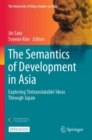 Image for The Semantics of Development in Asia