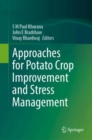 Image for Approaches for Potato Crop Improvement and Stress Management