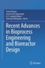 Image for Recent Advances in Bioprocess Engineering and Bioreactor Design