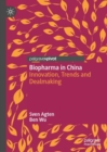 Image for Biopharma in China  : innovation, trends and dealmaking