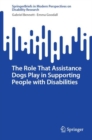 Image for The Role That Assistance Dogs Play in Supporting People with Disabilities