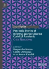 Image for Pan-India Stories of Informal Workers During Covid-19 Pandemic : Crisis Narratives