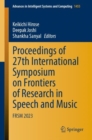 Image for Proceedings of 27th International Symposium on Frontiers of Research in Speech and Music