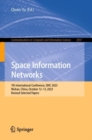 Image for Space information networks  : 7th International Conference, SINC 2023, Wuhan, China, October 12-13, 2023, revised selected papers