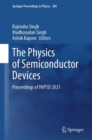 Image for The Physics of Semiconductor Devices : Proceedings of IWPSD 2021