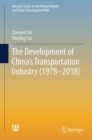 Image for The Development of China&#39;s Transportation Industry (1978-2018)