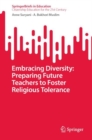 Image for Embracing diversity  : preparing future teachers to foster religious tolerance