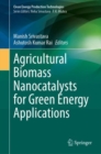 Image for Agricultural Biomass Nanocatalysts for Green Energy Applications