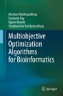 Image for Multiobjective Optimization Algorithms for Bioinformatics