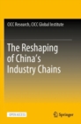 Image for The Reshaping of China’s Industry Chains