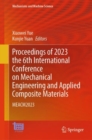 Image for Proceedings of 2023 the 6th International Conference on Mechanical Engineering and Applied Composite Materials  : MEACM2023