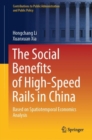 Image for Social Benefits of High-Speed Rails in China: Based on Spatiotemporal Economics Analysis