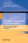 Image for Technologies and Applications of Artificial Intelligence