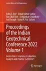 Image for Proceedings of the Indian Geotechnical Conference 2022 Volume 1: Geotechnics: Learning, Evaluation, Analysis and Practice (GEOLEAP)