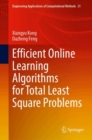 Image for Efficient Online Learning Algorithms for Total Least Square Problems