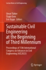 Image for Sustainable Civil Engineering at the Beginning of Third Millennium: Proceedings of 15th International Congress on Advances in Civil Engineering (ACE2023)