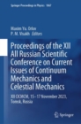 Image for Proceedings of the XII All Russian Scientific Conference on Current Issues of Continuum Mechanics and Celestial Mechanics