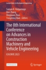 Image for The 8th International Conference on Advances in Construction Machinery and Vehicle Engineering : ICACMVE 2023