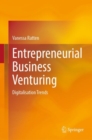 Image for Entrepreneurial Business Venturing: Digitalisation Trends
