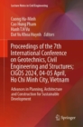 Image for Proceedings of the 7th International Conference on Geotechnics, Civil Engineering and Structures, CIGOS 2024, 4-5 April, Ho Chi Minh City, Vietnam : Advances in Planning, Architecture and Construction
