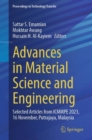 Image for Advances in Material Science and Engineering : Selected articles from ICMMPE 2023, 16-Nov, Putrajaya, Malaysia
