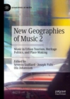 Image for New geographies of music 22,: Music in urban tourism, heritage politics, and place-making