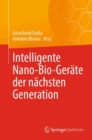 Image for Intelligente Nano-Bio-Gerate der nachsten Generation