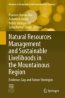 Image for Natural Resources Management and Sustainable Livelihoods in the Mountainous Region