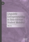 Image for Linguistic Entrepreneurship in Sino-African Student Mobility