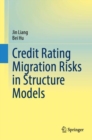 Image for Credit Rating Migration Risks in Structure Models