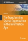 Image for The Transforming Spatial Organization in the Information Age