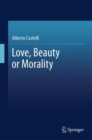 Image for Love, Beauty or Morality